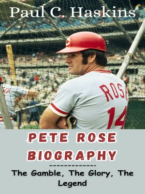 cover image of PETE ROSE BIOGRAPHY
